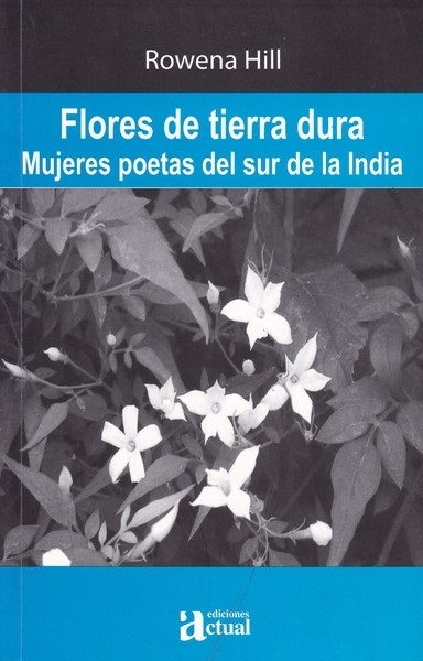 Flores de tierra dura