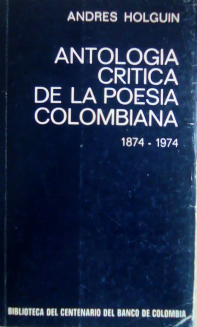 Antología crítica de la poesía colombiana