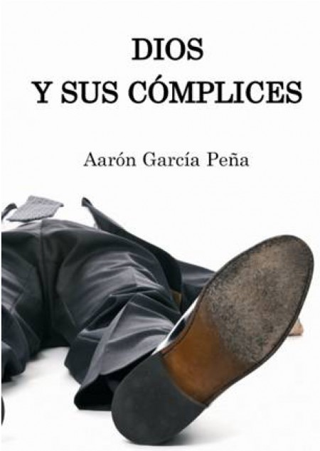 Dios y sus cómplices