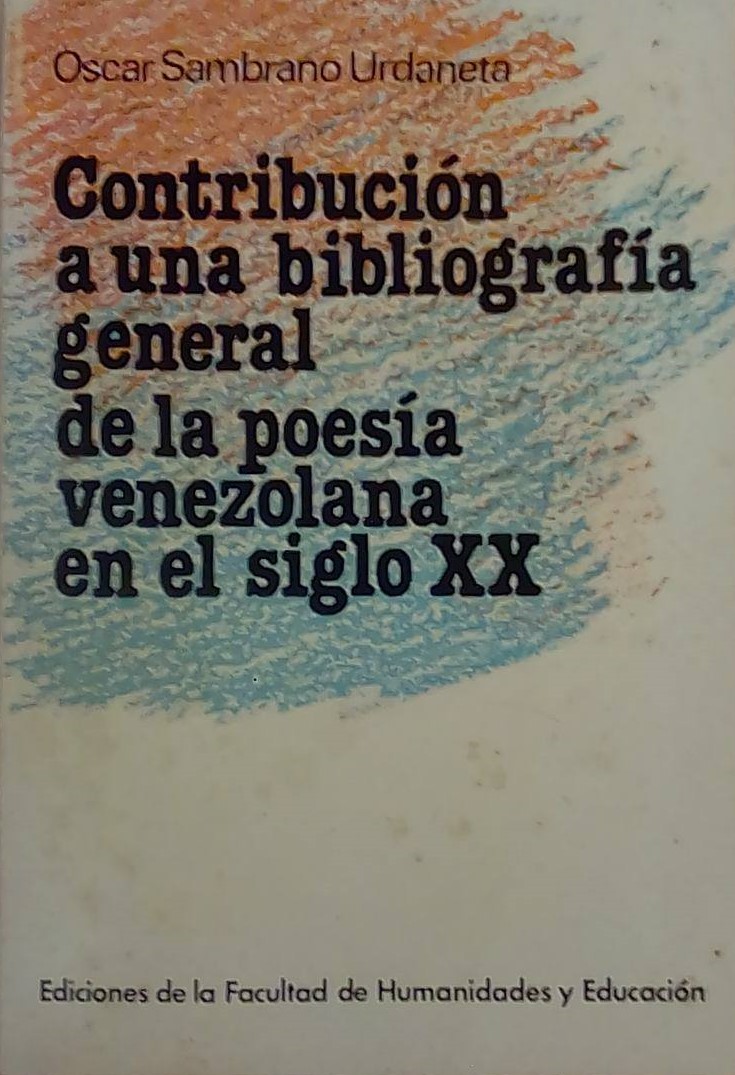 Contribución a una bibliografía general de la poesía venezolana en el siglo XX