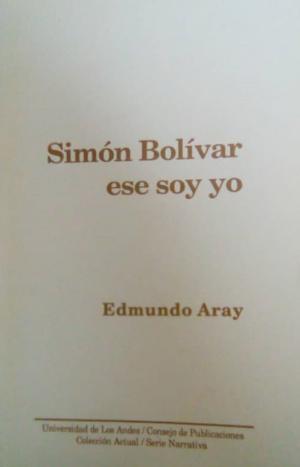Simón Bolívar ese soy yo