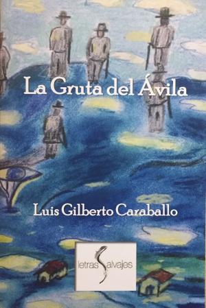 La gruta del Ávila