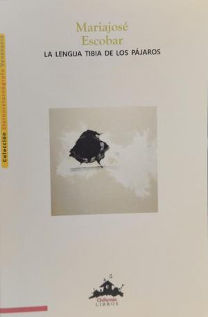 La lengua tibia de los pájaros