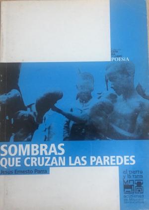 Sombras que cruzan las paredes