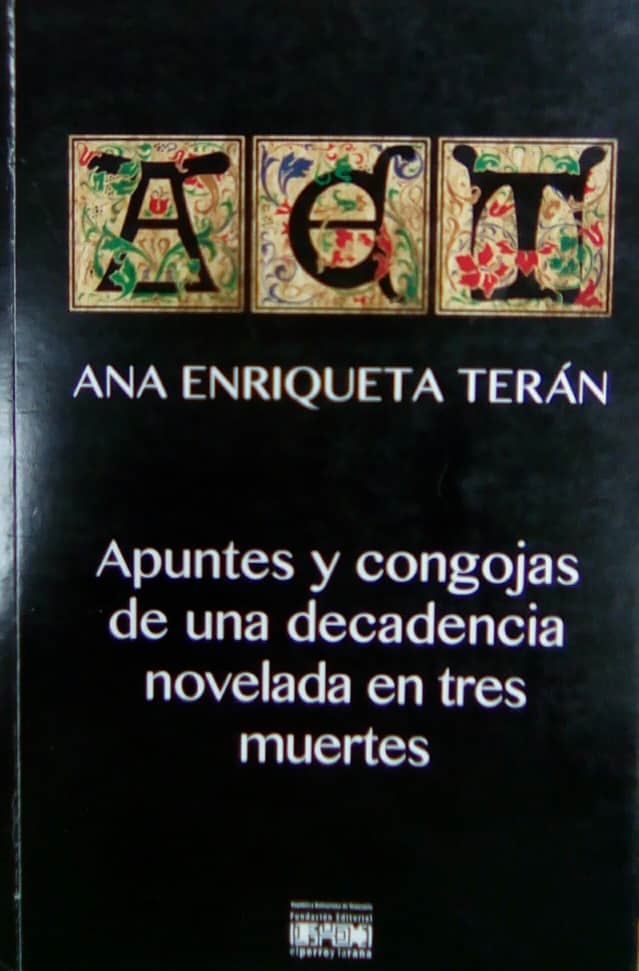Apuntes y congojas de una decadencia novelada en tres muertes