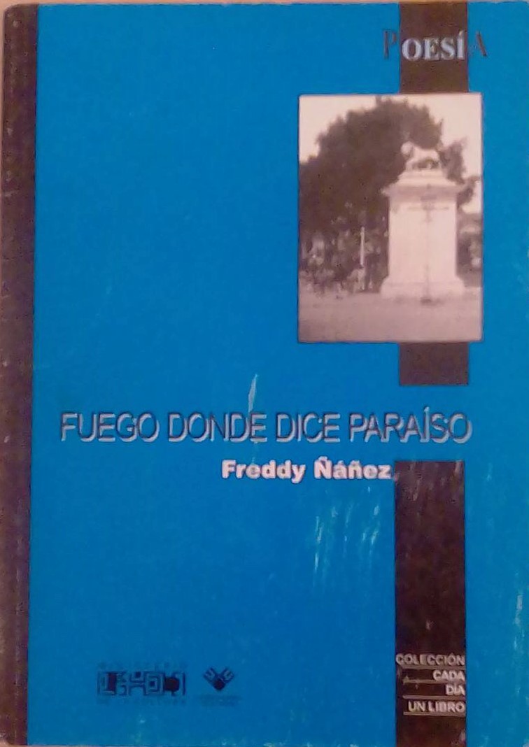 Fuego donde dice paraíso