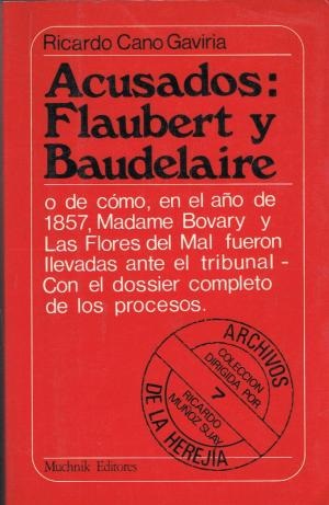 Acusados: Flaubert y Baudelaire