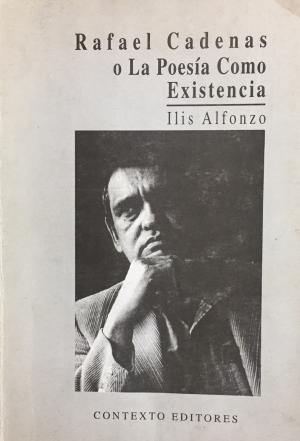 Rafael Cadenas o la poesía como existencia